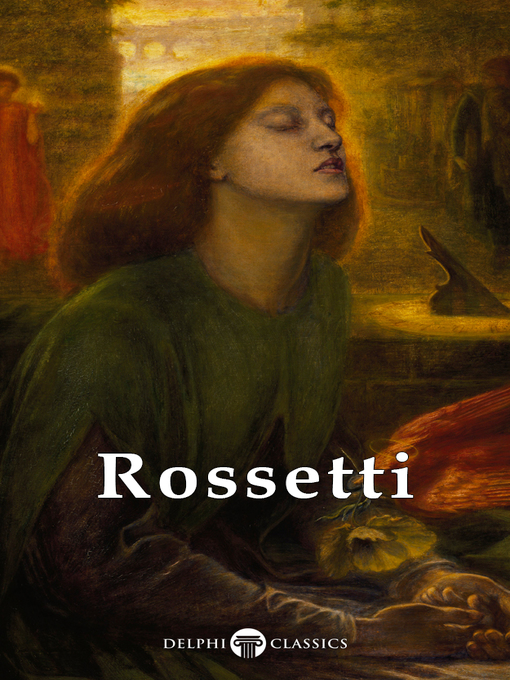 Title details for Delphi Complete Paintings of Dante Gabriel Rossetti (Illustrated) by Dante Gabriel Rossetti - Available